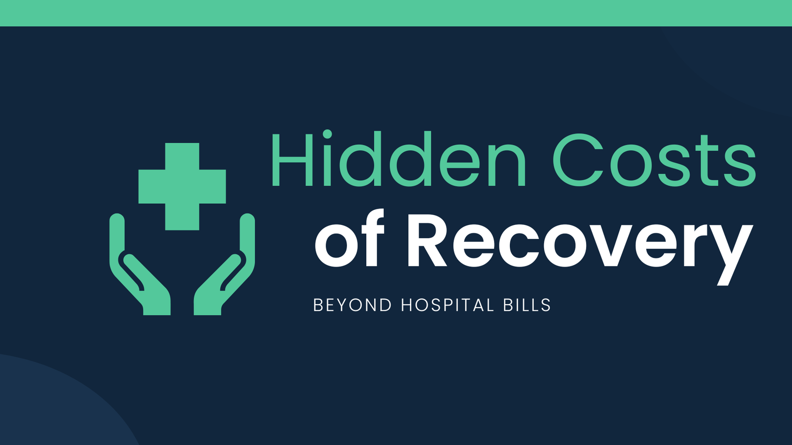 The Hidden Costs of Recovery: Beyond Hospital Bills